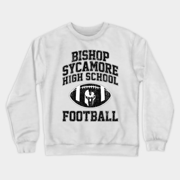 Bishop Sycamore High School Centurions Football (Variant) Crewneck Sweatshirt by huckblade